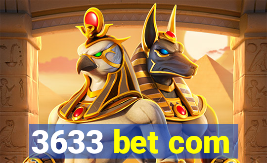 3633 bet com